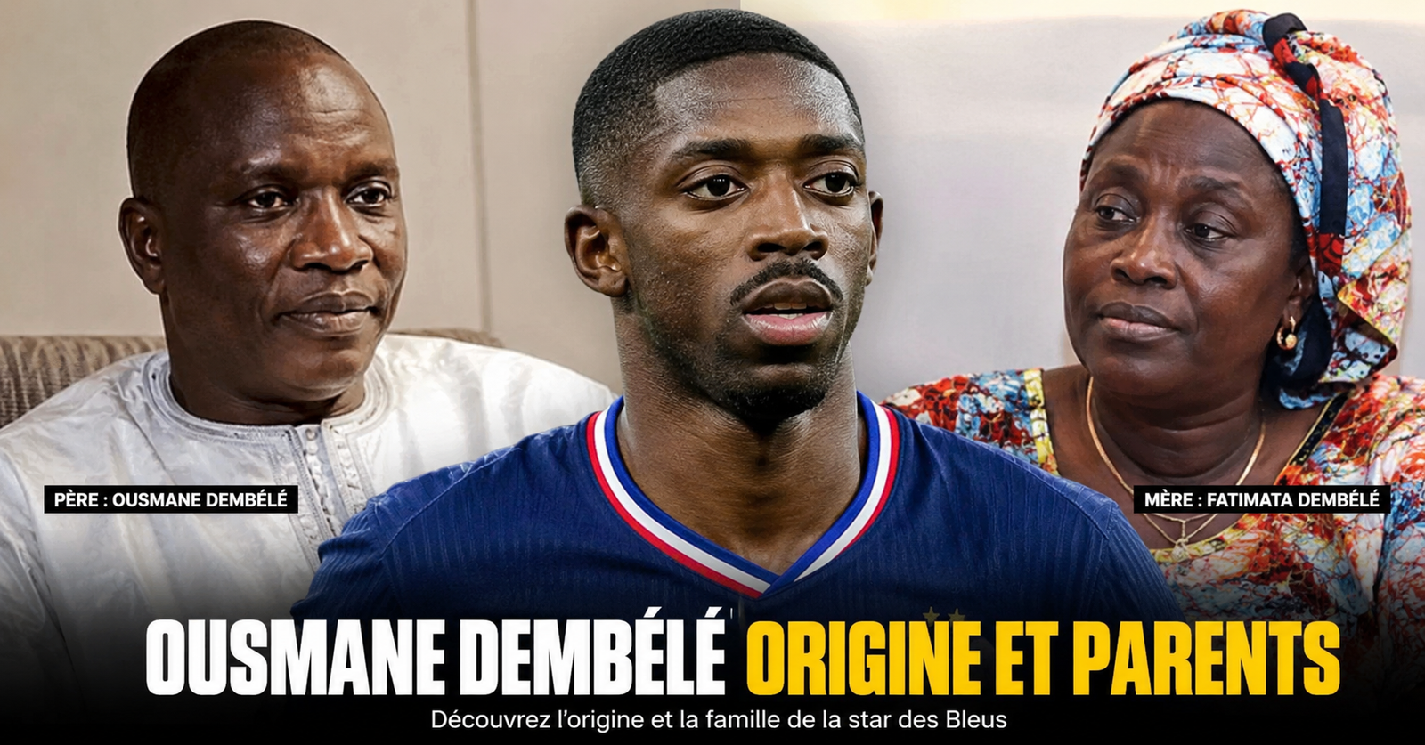 Ousmane Dembélé Origine Parents